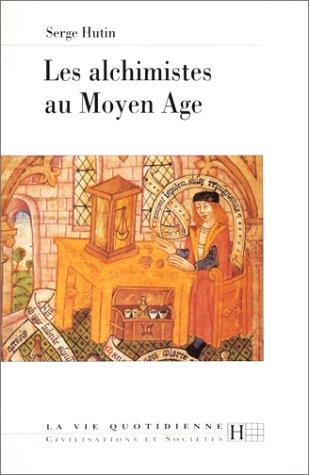 Cover for Les alchimistes au Moyen Age