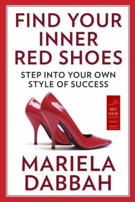 Cover for Find Your Inner Red Shoes Step Into Your Own Style Of Success