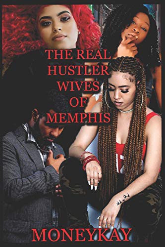 Cover for The Real Hustler Wives Of Memphis