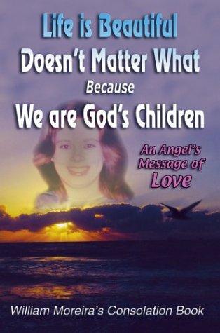 Cover for Life is Beautiful Doesn't Matter What Because We Are God's Children