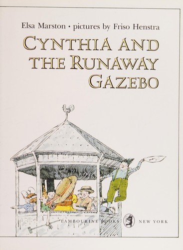 Cover for Cynthia and the runaway gazebo