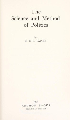 Cover for The science and method of politics