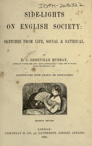 Cover for Side-lights on English society: sketches from life, social & satirical.