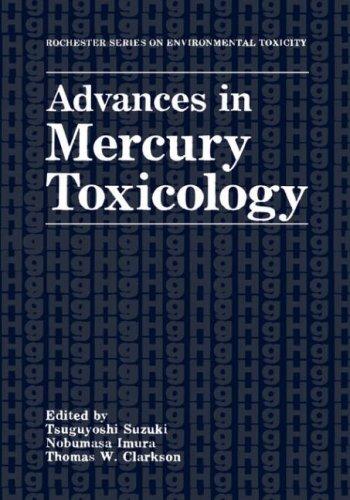 Cover for Advances in Mercury Toxicology (Rochester Series on Environmental Toxicity)