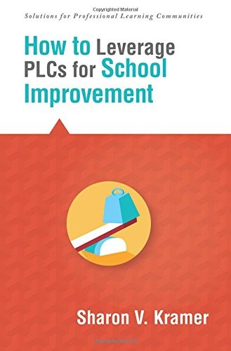 Cover for How to Leverage PLCs for School Improvement