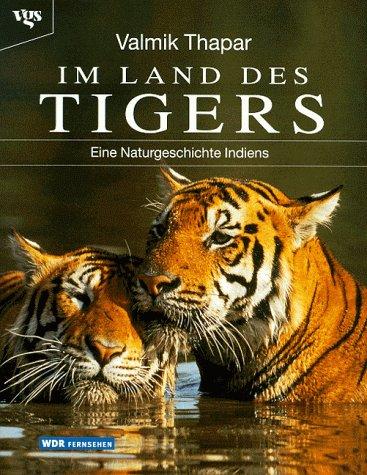 Cover for Im Land des Tigers. Eine Naturgeschichte Indiens.