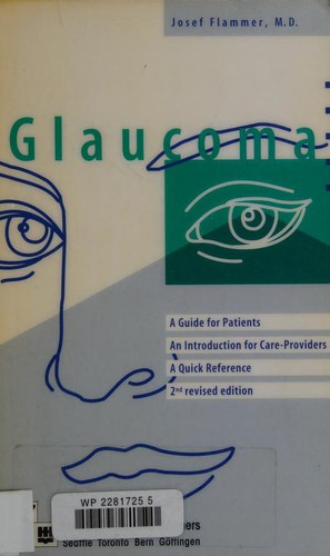 Cover for Glaucoma: A Guide for Patients : An Introduction for Care-Providers 