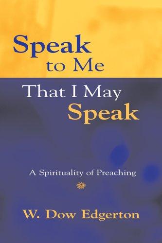 Cover for Speak to me that I may speak