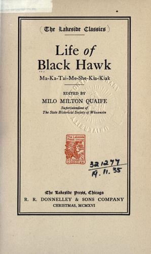 Cover for Life of Black Hawk, Ma-ka-tai-me-she-kia-kiak