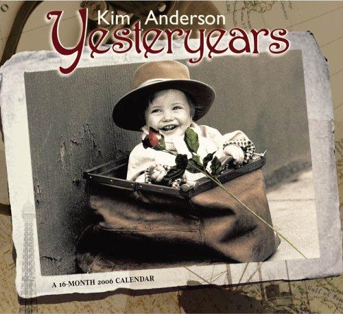 Cover for Kim Anderson Yesteryears 2006 Calendar