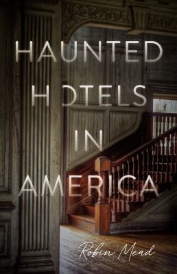 Cover for Haunted Hotels in America