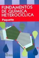 Cover for Fundamentos de quimica heterociclica / Principles of Modern Heterocyclic Chemistry
