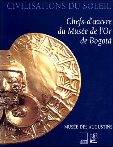 Cover for Civilisations du soleil: Chefs-d'euvre du musee de l'or de Bogota 
