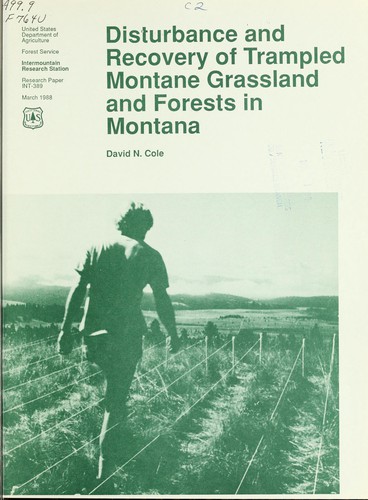 Cover for Disturbance and recovery of trampled montane grassland and forests in Montana