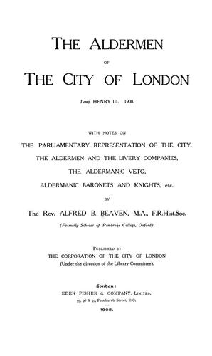 Cover for The aldermen of the city of London temp. Henry III.-1908