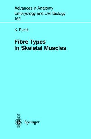 Cover for Fibre Types in Skeletal Muscles (Advances in Anatomy, Embryology and Cell Biology)