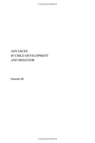 Cover for Advances in Child Development and Behavior, Volume 33 (Advances in Child Development and Behavior)