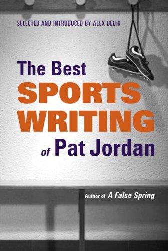 Cover for The Best Sports Writing of Pat Jordan