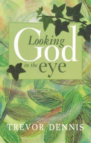 Cover for Looking God in the Eye