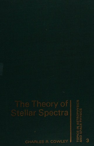 Cover for The theory of stellar spectra.