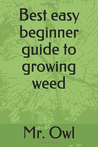 Cover for Best Easy Beginner Guide to Growing Weed