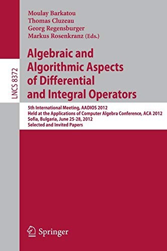 Cover for Algebraic and Algorithmic Aspects of Differential and Integral Operators