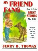 Cover for My friend Fang and other great stories for kids