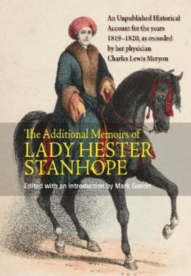 Cover for Additional Memoirs of Lady Hester Stanhope