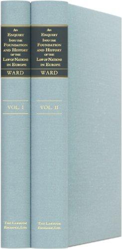 Cover for An enquiry into the foundation and history of the law of nations in Europe