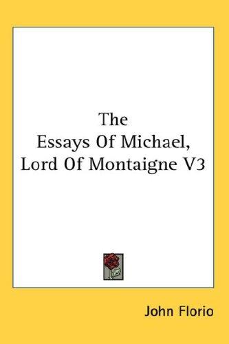 Cover for The Essays Of Michael, Lord Of Montaigne V3