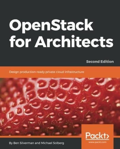 Cover for OpenStack for Architects: Design production-ready private cloud infrastructure, 2nd Edition
