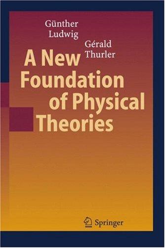 Cover for A New Foundation of Physical Theories