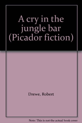 Cover for A cry in the jungle bar
