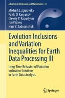 Cover for Evolution Inclusions and Variation Inequalities for Earth Data Processing III
            
                Advances in Mechanics and Mathematics