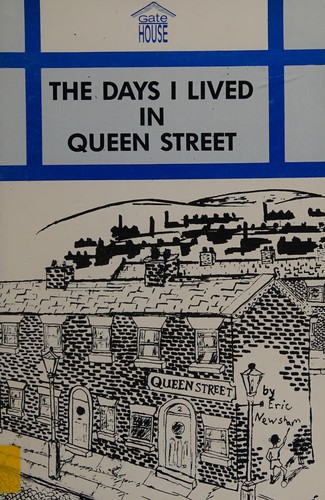 Cover for The Days I Lived in Queen Street, Bury