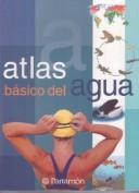 Cover for Atlas Basico Del Agua/ Basic Water Atlas