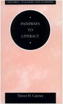 Cover for Pathways to Literacy (Children, Teachers and Learning)