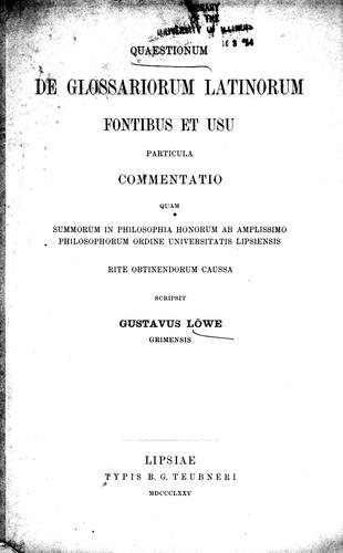 Cover for Quaestionum de glossariorum Latinorum fontibus et usu particula commentatio