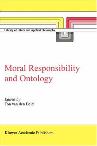 Cover for Moral Responsibility and Ontology (Library of Ethics and Applied Philosophy)