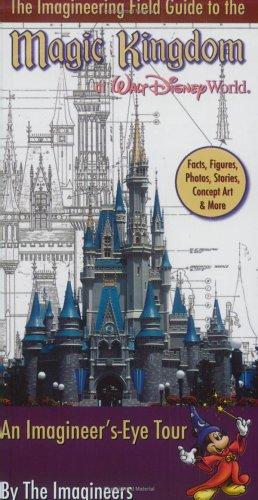 Cover for The imagineering guide to the Magic Kingdom at Walt Disney World