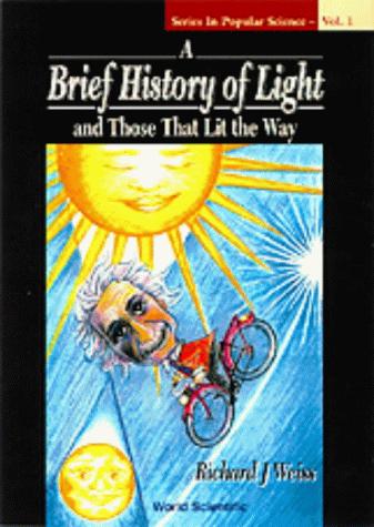 Cover for A brief history of light and those that lit the way