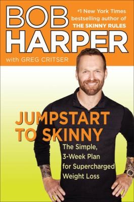 Cover for Jumpstart To Skinny The Simple 3week Plan For Supercharged Weight Loss