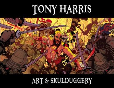Cover for Tony Harris Art And Skulduggery Sn Limited Edition