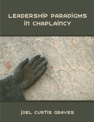 Cover for Leadership Paradigms In Chaplaincy