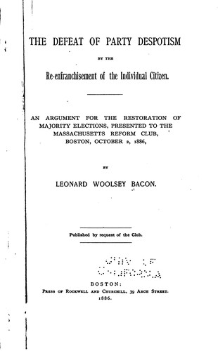 Cover for The Defeat of Party Despotism by the Re-enfranchisement of the Individual ...