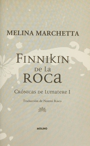 Cover for Finnikin de la roca (Crónicas de Lumatere 1)