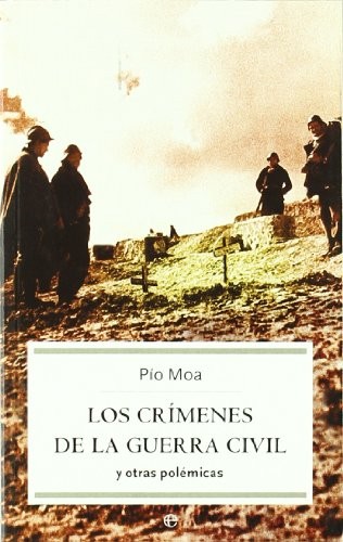 Cover for Los crímenes de la guerra civil y otras polémicas