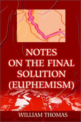 Cover for Notes on the Final Solution (euphemism)