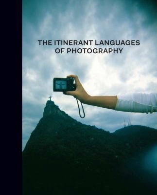 Cover for The Itinerant Languages of Photography
