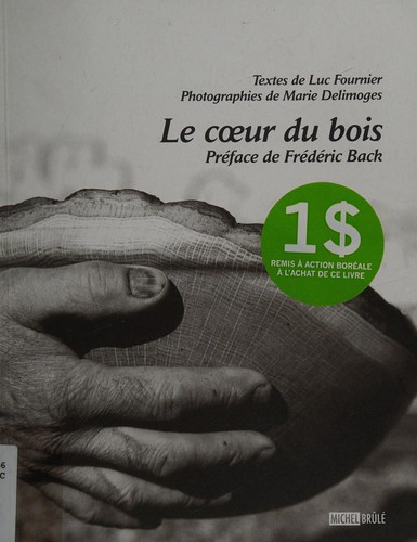 Cover for Le cœur du bois